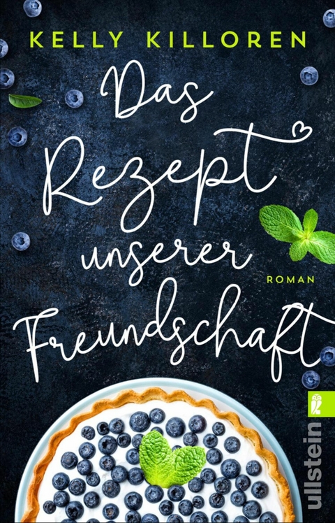Das Rezept unserer Freundschaft - Kelly Killoren