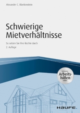 Schwierige Mietverh&auml;ltnisse - inkl. Arbeitshilfen online - Alexander C. Blankenstein