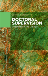 Doctoral Supervision - S&oslash;ren S.E. Bengtsen