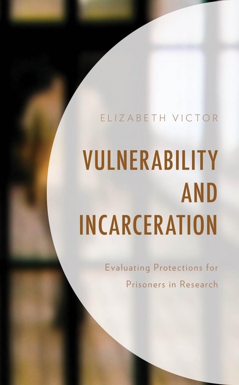 Vulnerability and Incarceration -  Elizabeth Victor