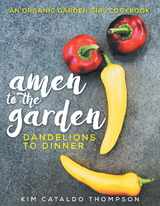 Amen to the Garden - Kim Cataldo Thompson