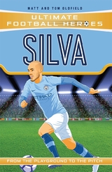 Silva (Ultimate Football Heroes - the No. 1 football series) - Matt &amp Oldfield;  Tom, Ultimate Football Heroes