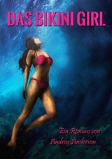 Das Bikini Girl - Andrea Anderson