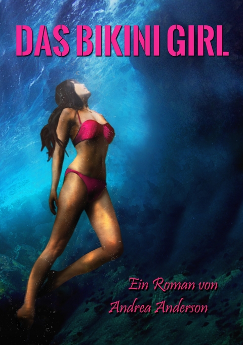 Das Bikini Girl - Andrea Anderson