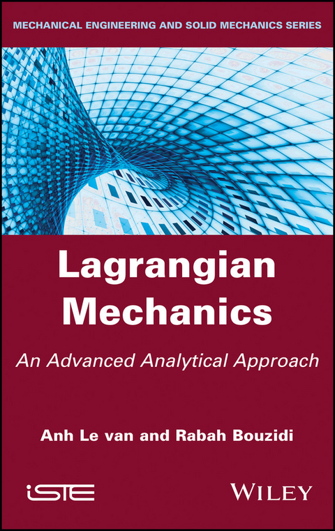 Lagrangian Mechanics - Anh Le Van, Rabah Bouzidi