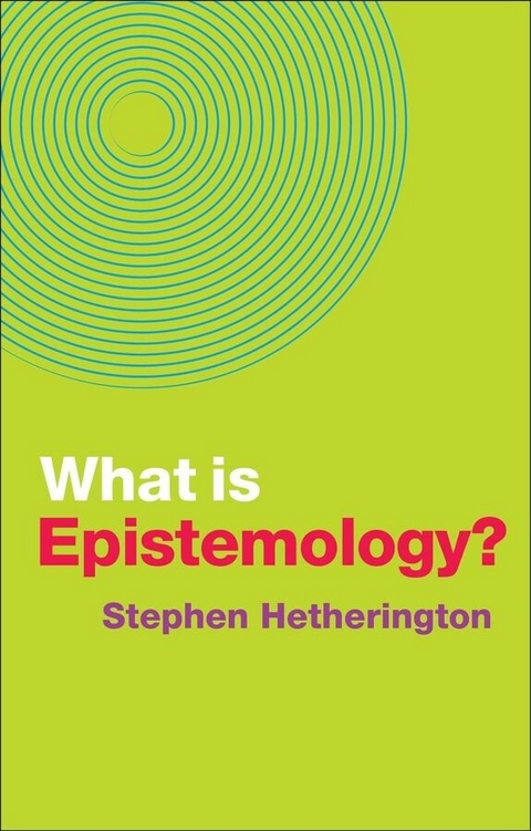 What is Epistemology? - Stephen Hetherington