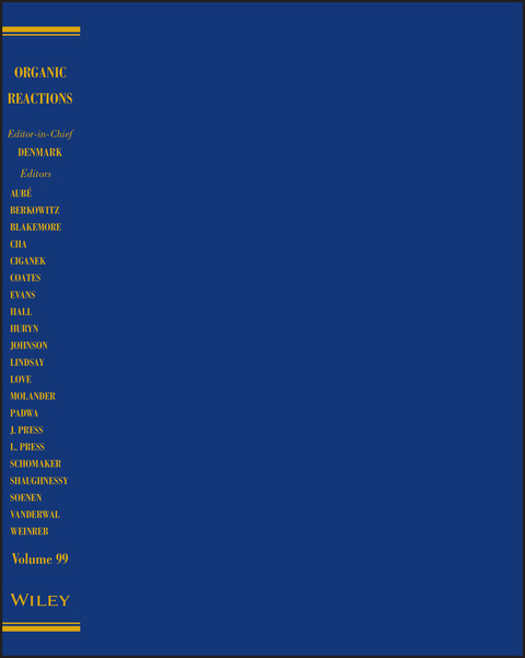 Organic Reactions, Volume 99 - 