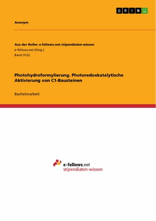 Photohydroformylierung. Photoredoxkatalytische Aktivierung von C1-Bausteinen