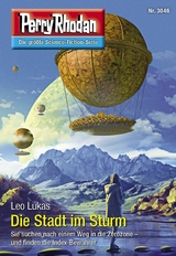 Perry Rhodan 3046: Die Stadt im Sturm - Leo Lukas