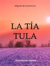 La t&iacute;a Tula - Miguel De Unamuno