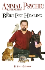 Animal Psychic Communication Plus Reiki Pet Healing - Steven Murray