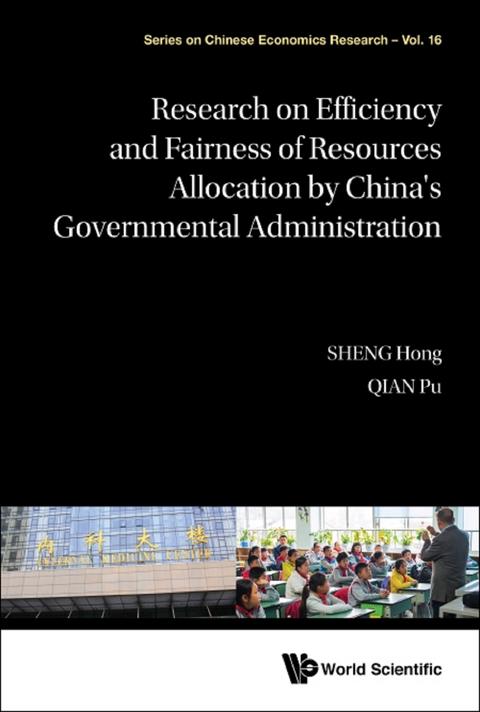 RESEAR EFFICIEN & FAIRNESS RESOUR ALLOCA BY CHN GOVERN ADMIN - Hong Sheng, Pu Qian