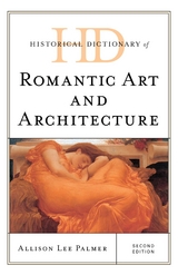 Historical Dictionary of Romantic Art and Architecture -  Allison Lee Palmer