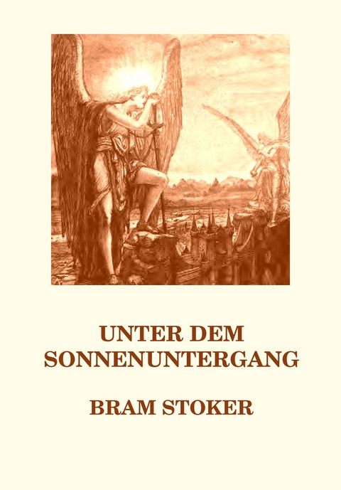 Unter dem Sonnenuntergang - Bram Stoker