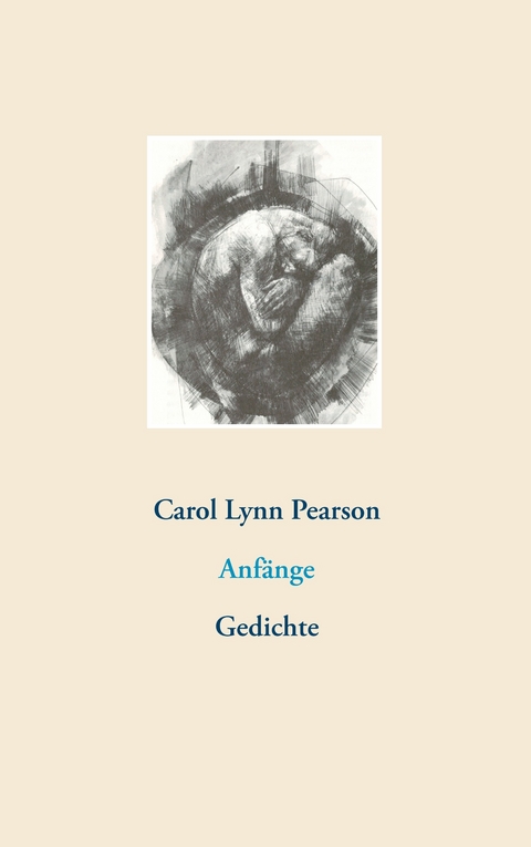 Anf&auml;nge - Carol Lynn Pearson