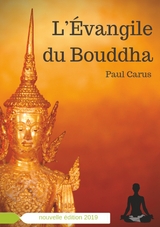 L'&Eacute;vangile du Bouddha - Paul Carus