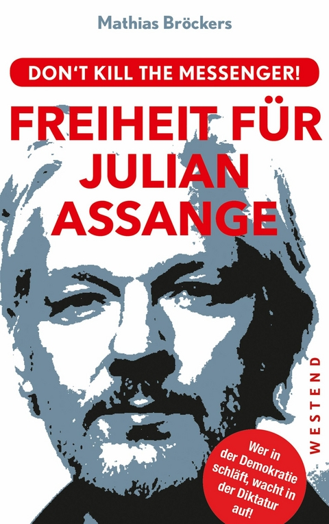 Freiheit f&uuml;r Julian Assange! - Mathias Br&ouml;ckers