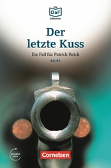 Die DaF-Bibliothek / A2/B1 - Der letzte Kuss -  Christian Baumgarten,  Volker Borbein,  Thomas Ewald