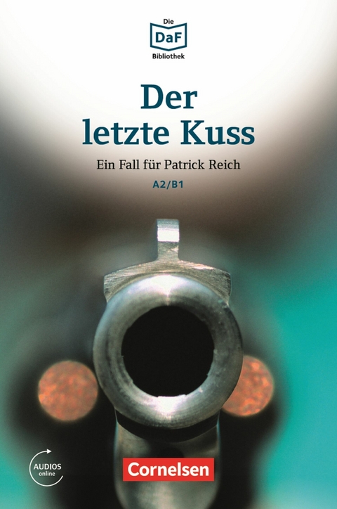 Die DaF-Bibliothek / A2/B1 - Der letzte Kuss -  Christian Baumgarten,  Volker Borbein,  Thomas Ewald