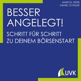 Besser angelegt! - Marcel Deris, Daniel Schulze