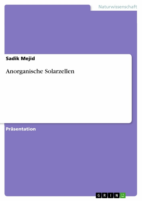 Anorganische Solarzellen -  Sadik Mejid