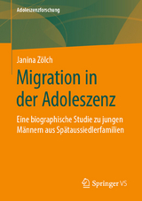 Migration in der Adoleszenz - Janina Z&ouml;lch