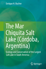 The Mar Chiquita Salt Lake (C&oacute;rdoba, Argentina) - Enrique H. Bucher