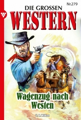 Wagenzug nach Westen - U.H. Wilken