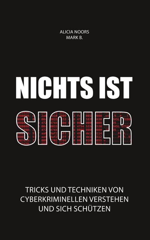 Nichts ist sicher - Alicia Noors, Mark B.