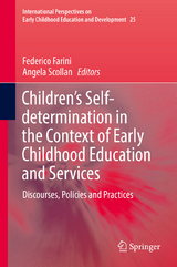 Children&rsquo;s Self-determination in the Context of Early Childhood Education and Services - 