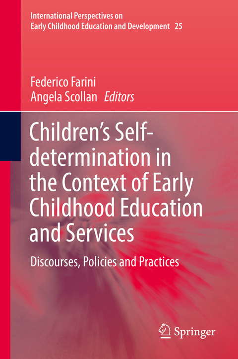 Children&rsquo;s Self-determination in the Context of Early Childhood Education and Services - 