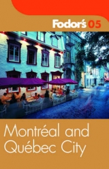 Montreal and Quebec City - Fodor's