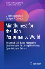 Mindfulness for the High Performance World - C. Norman Coleman, Karolynn F. Coleman