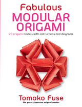 Fabulous Modular Origami - Tomoko Fuse