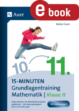 15-Minuten-Grundlagentraining Mathematik Klasse 11 - Walter Czech