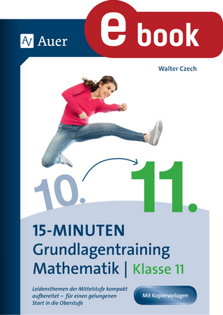 15-Minuten-Grundlagentraining Mathematik Klasse 11