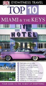 Top 10 Miami and the Keys - DK Travel