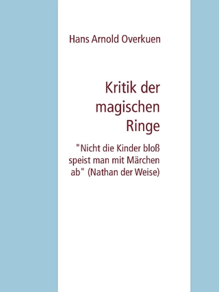 Kritik der magischen Ringe