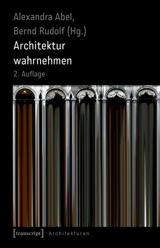 Architektur wahrnehmen (2. Aufl.)
