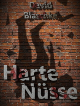 Harte N&uuml;sse - David Blaschke