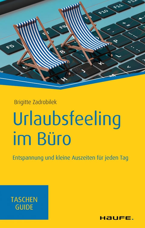 Urlaubsfeeling im B&uuml;ro - Brigitte Zadrobilek