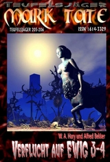 TEUFELSJ&Auml;GER 205-206: &bdquo;Verflucht auf EWIG 3-4&ldquo; - W. A. Hary, Alfred Bekker