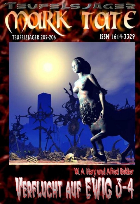 TEUFELSJ&Auml;GER 205-206: &bdquo;Verflucht auf EWIG 3-4&ldquo; - W. A. Hary, Alfred Bekker