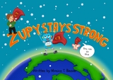 Zupy Stays Strong - Monica T. Beaver
