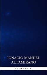 Clemencia - Ignacio Manuel Altamirano