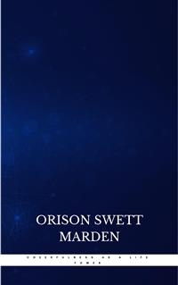 Cheerfulness as a Life Power: A Self-Help Book About the Benefits of Laughter and Humor - Orison Swett Marden