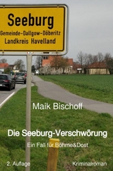 Die Seeburg-Verschw&ouml;rung - Maik Bischoff