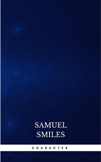 Character - Samuel Smiles
