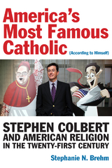 America's Most Famous Catholic (According to Himself) -  Stephanie N. Brehm