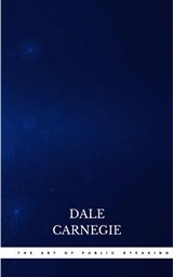The Art of Public Speaking - Dale Carnegie